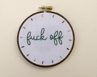 F*ck Off on White 4" Embroidery Hoop - Made to Order