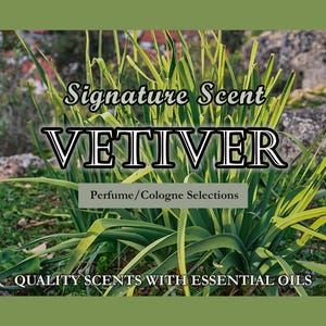 Peut inclure: Image à bordure verte avec le texte "Signature Scent VETIVER" sur un fond de plantes vertes. Les mots "Perfume/Cologne Selections" et "QUALITY SCENTS WITH ESSENTIAL OILS" sont également visibles. L'image suggère un produit de parfum.