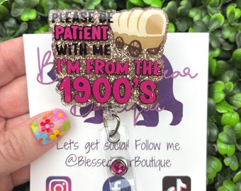 I'm From the 1900s Badge Reel | Funny Badge Holder | Gen X | Millennial