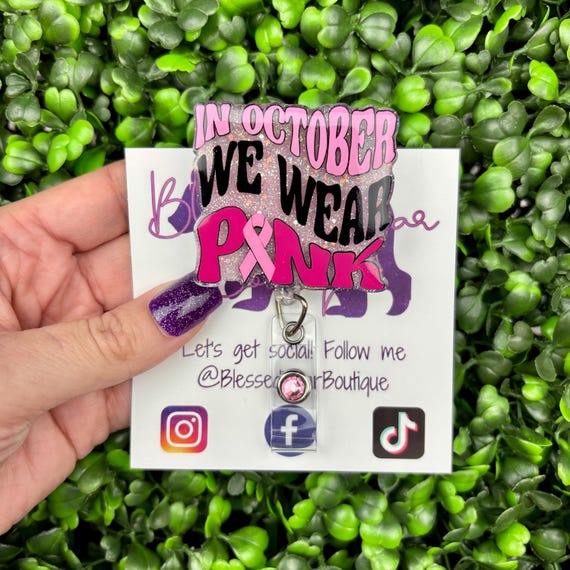In October We Wear Pink Badge Reel | Breast Cancer Badge Holder