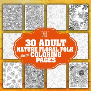30 !Digital! Adult Nature - Floral - Folk Theme Coloring Pages, materiały do druku mindset, mindset coloring, relax