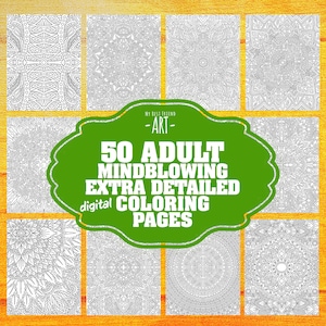 50 !Digital! Adult Mindblowing Extra Detailed Coloring Pages, printable mindset resources, relaxation, focus, inspiration, relax, mandala