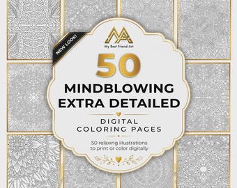 50 Digital Adult Mindblowing Extra Detailed Coloring Pages, printable mindset resources, relaxation, focus, inspiration, relax, mandala