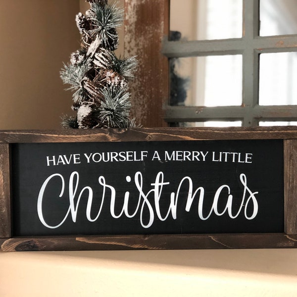 Have Yourself a Merry Little Christmas, Christmas Sign, Christmas Wall Decor, Holiday Sign, Farmhouse Christmas, Farmhouse Merry Christmas