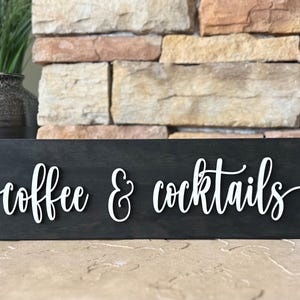 3D Coffee and Cocktails Wood Sign: Coffee Bar Decor