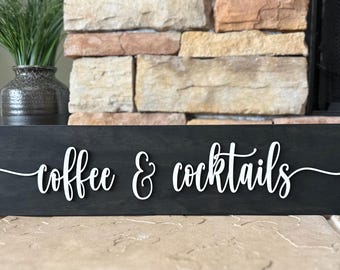 Cocktails and Cocktails Wood Sign: Coffee Bar Decor