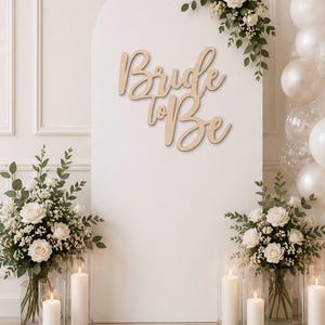 Bride to Be Wood Sign| Laser Cut Bridal Shower Decor| Custom Backdrop Sign