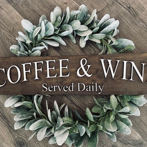Coffee and Wine Sign Served Daily, Farmhouse Kitchen, Coffee Bar Sign, Coffee Station Decor, Coffee Lover Gift, Coffee and Wine Bar Decor