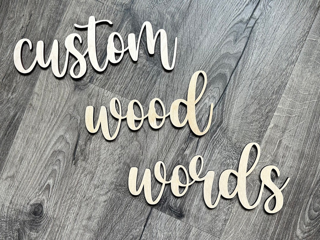 Custom Wood Words, Laser Cut Words, Personalizable Words, Custom Wooden