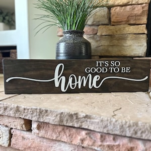 It&#39;s So Good To Be Home Sign,  New Home Gift, Housewarming Gift, Wall Decor, Farmhouse Wall Decor, Realtor Gift, New Home Wall Decor