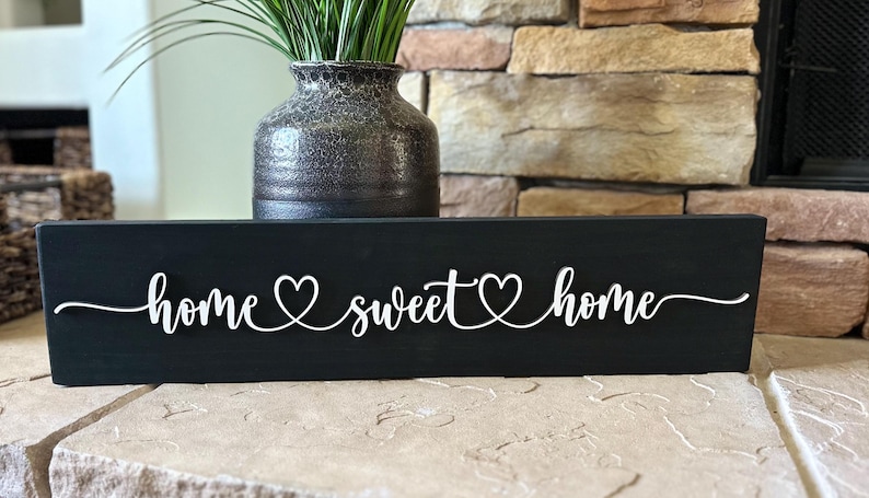 Home Sweet Home Wooden Sign: Farmhouse Wall Decor Black/White