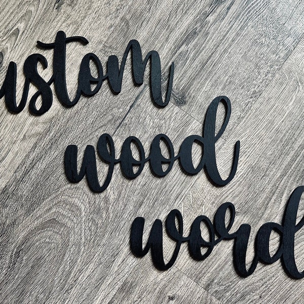 Custom Wood Words, Laser Cut Words, Personalizable Words,  Custom Wooden Words, Wood Words Cut out for Crafts, 3D Laser Custom Words