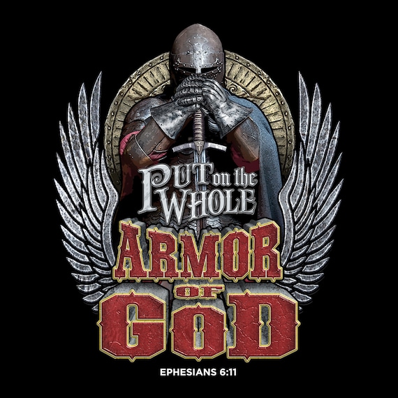 Full Armour Of God Ephesians T Shirt Full Armour Of God Ephesians T Shirt