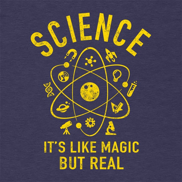 T-Shirt: Science - It's Like Magic But Real - Short-Sleeve Unisex Tee - Multiple Colors and Sizes