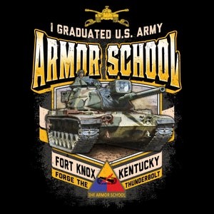 I Graduated U.S. Army Armor School - Fort Knox - M60A1 - Short-Sleeve T-Shirt - Multiple Colors/Sizes - Dave Gink Original Design