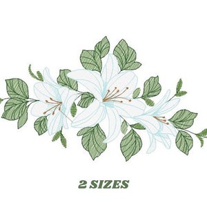 May include: White lilies with green leaves, a floral embroidery design in two sizes.