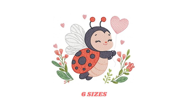 May include: An embroidered design of a smiling ladybug holding a pink heart-shaped balloon. The ladybug has a red shell with black spots and white wings. Pink hearts and flowers surround the ladybug. The text "6 SIZES" is at the bottom.