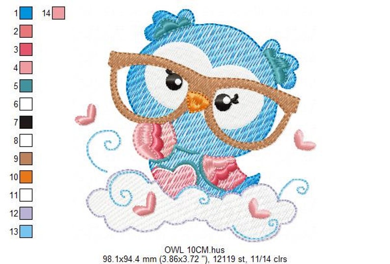 May include: Embroidered design of a blue owl wearing brown glasses and sitting on a white cloud with pink hearts. The design is 10 cm wide and includes 12,119 stitches.