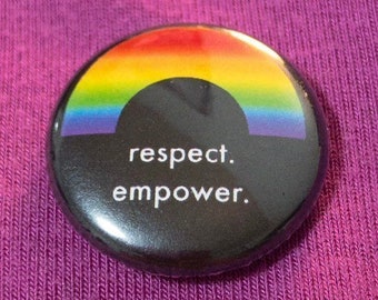 Respect. Empower. Pin