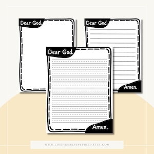 May include: Three printable prayer journal pages with black and white lines and the text "Dear God." and "Amen."