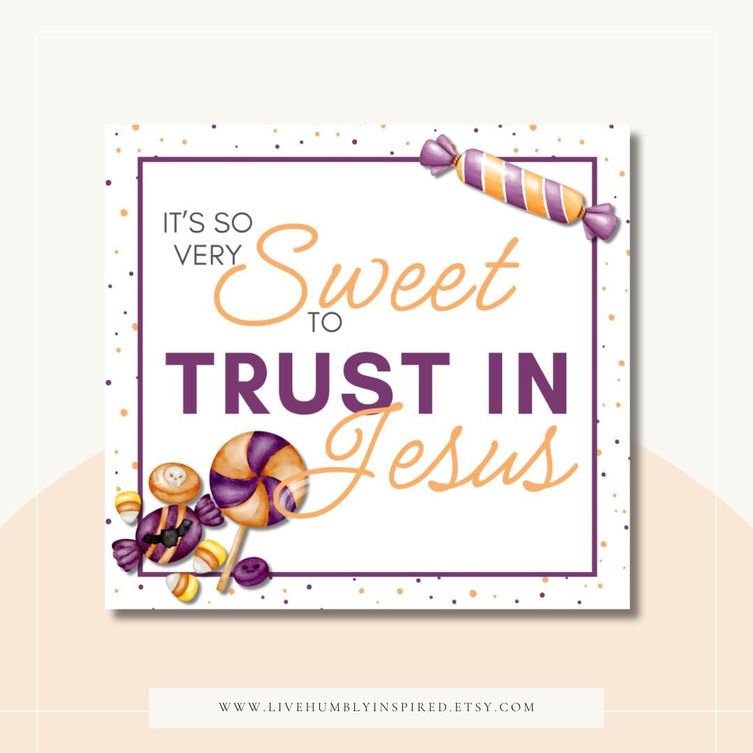 Christian Halloween Treat Tag: "sweet to Trust in Jesus" Printable (PDF ...