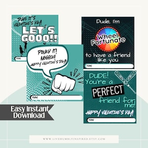 May include: Four printable Valentine's Day cards with a teal and black color scheme. The cards feature fun and friendly messages like "Dude, I'm Wheel Fortunate to have a friend like you" and "Dude! You're a Perfect friend for me!"