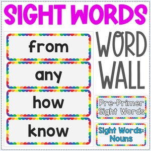 May include: A colorful word wall with the words "from", "any", "how", and "know" on it. The title of the word wall is "Sight Words". There are two smaller signs below the word wall that say "Pre-Primer Sight Words" and "Sight Words: Nouns".