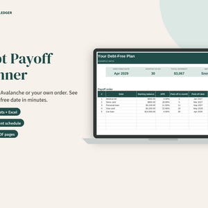 May include: A digital debt payoff planner displayed on a laptop screen, featuring a dark green header with the text Your Debt-Free Plan. The spreadsheet includes columns for debt, starting balance, APR, payoff month, date, and interest paid.