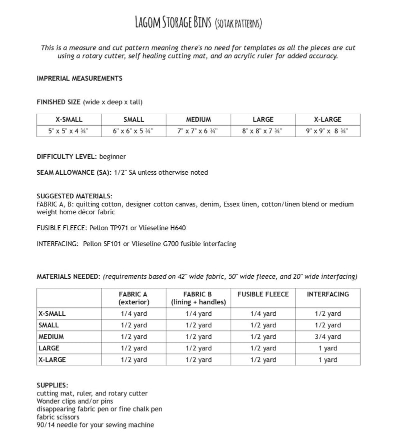 May include: A sewing pattern for making storage bins in various sizes, including X-Small, Small, Medium, Large, and X-Large. The pattern includes instructions for cutting, sewing, and finishing the bins. The pattern also includes a list of materials needed, including fabric, fusible fleece, and interfacing.