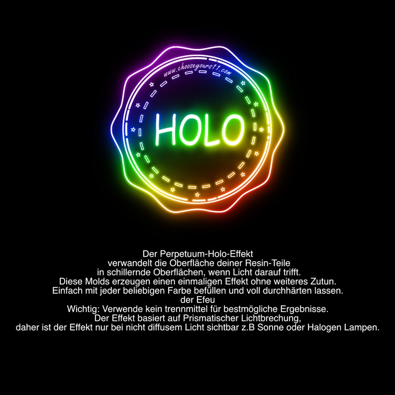 May include: A colorful, rainbow-hued, circular seal with the word "HOLO" in the center. The text below the seal describes the "Perpetuum-Holo-Effect" which transforms the surface of resin parts into shimmering surfaces when light hits them.