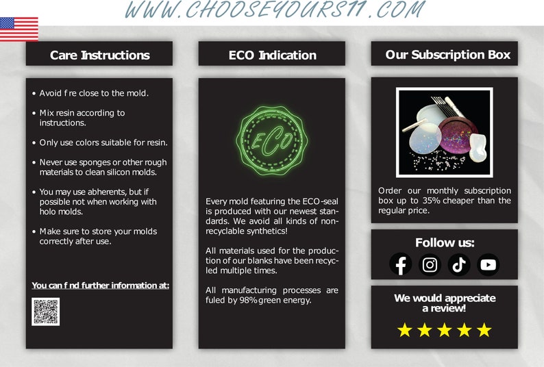 May include: A black and white image with three sections. The left section has a list of care instructions for silicone moulds. The middle section has a green ECO seal and text about the company's commitment to sustainability. The right section shows a subscription box with silicone moulds and text about the subscription service. The text "WWW.CHOOSEYOURS11.COM" is at the top of the image.