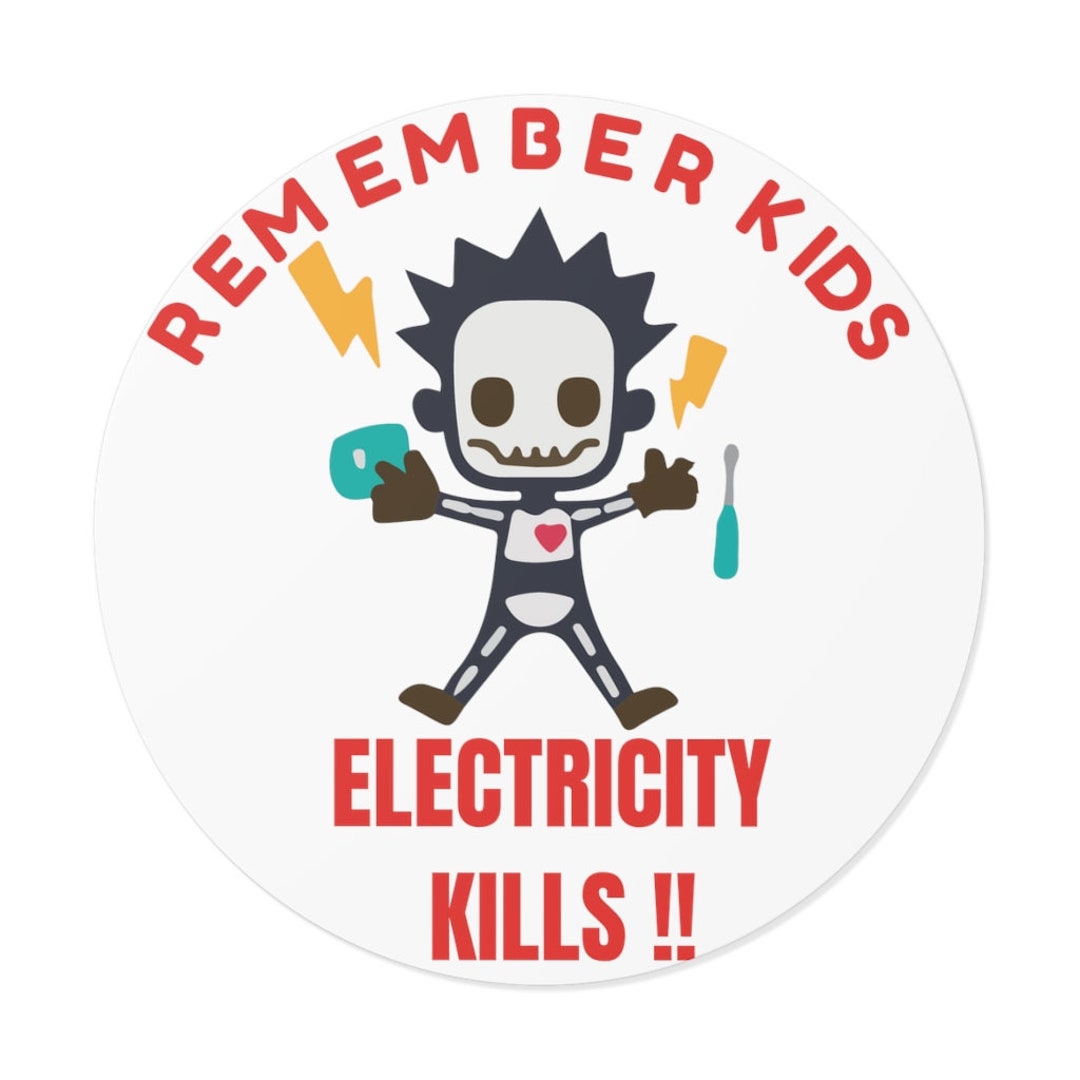 Electricity Kills Remember Kids Round Vinyl Electricians Etsy