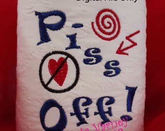 DIGITAL FILE - Piss Off - T P with Attitude - Gag gift - NON Valentine gift - Bathroom Decor