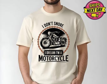 Je ne ronfle pas, je rêve que je suis un t-shirt motard, cadeau motard, chemise moto, t-shirt passionné de moto, cadeau pour amateur de Harley