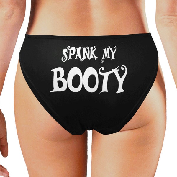 Spank My Booty-Splash My Pussy,printed on front and back,fetish underwear,personalized womens undewear,swingers clothing,naughty panties