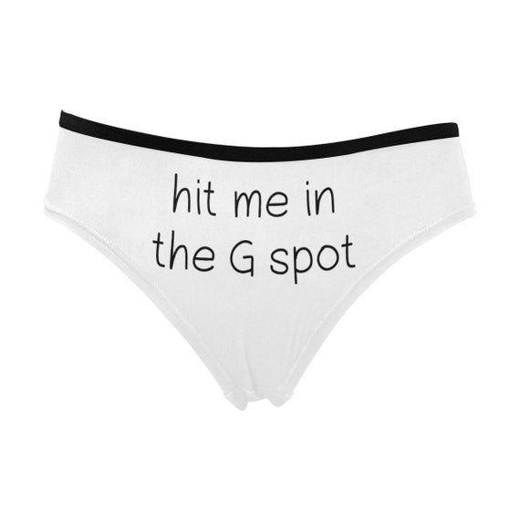 Hit Me in the G-spot,women Sexy Panties,women Customize Panties