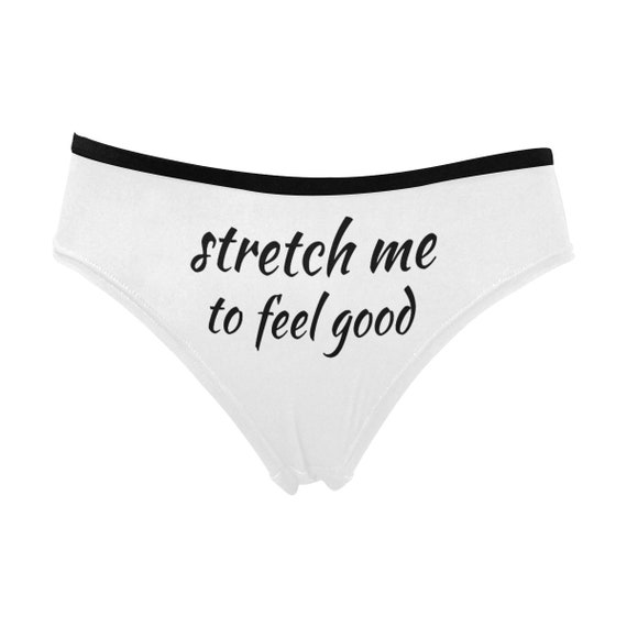 Stretch Me to Feel Good,womens Sexy Panties,personalized Womens Underwear, womens Customized Panties,custom Text Panties,ladies Sex Underwear -   Sweden