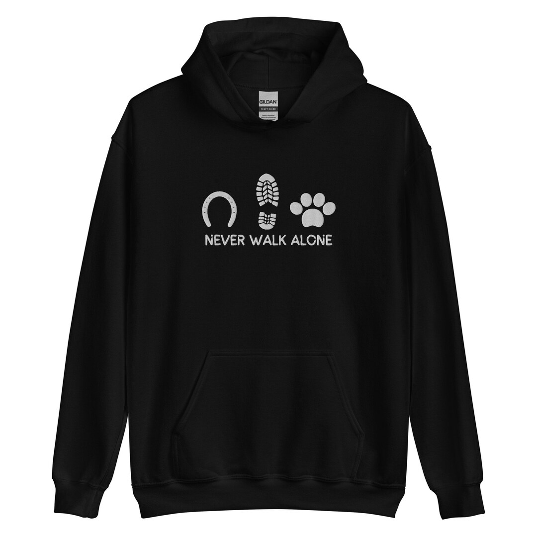 Never Walk Alone Hoody Dog Feet With Horseshoe and Human Never Walk