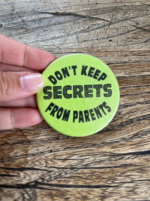 Rare Vintage " Don't Keep Secrets From Parents" B… - image 1
