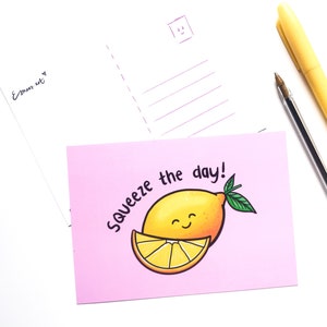 Squeeze the day postcard hand drawn positive positivity pun cute kawaii illustration lemon food funny mental health mindfulness stationery