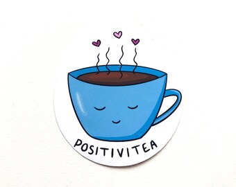 Positivitea vinyl sticker mental health awareness illustration positive anxiety depression positivity pun growth mindset strength love heart