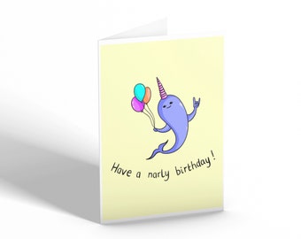 Have a narly birthday! Handmade birthday card greetings cute funny pun narwhal punny hippie birthdays kawaii illustration celebration fun