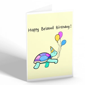 Happy belated birthday handmade greetings card cute kawaii illustration pun funny punny turtle late bday slow coach balloons cards