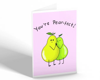 You're Pear-fect hand-made card valentines day mothers fathers valentine greetings illustration funny kawaii cute for him her love heart