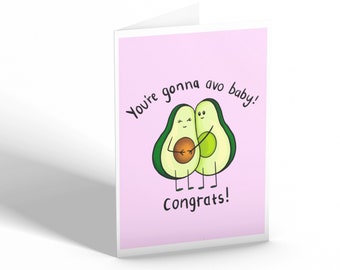 You're gonna avo baby! Congrats card baby shower pregnant pregnancy congratulations celebration valentines day avocado greeting funny