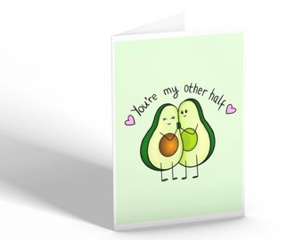 You're my other half hand-made card valentines day avocado for him for her greetings illustration gift boyfriend girlfriend cute love heart