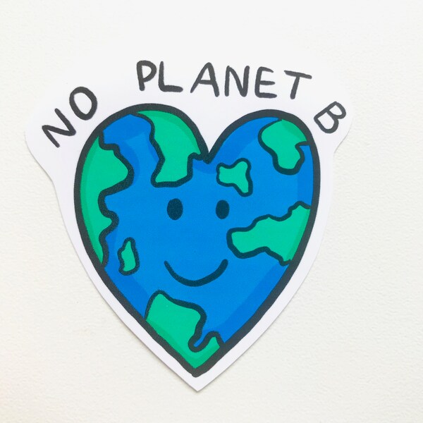 No planet B vinyl sticker save the environment earth day global warming vegan plant based water rainforests animal extinction illustration