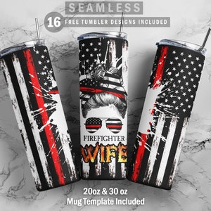 Fire Fighter Wife Skinny Tumbler 20oz 30oz Wrap, Mug Template 11oz Sublimation Waterslide PNG Digital Desings Download