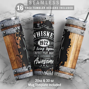 Puede incluir: Un diseño de vaso negro y blanco con una etiqueta de whisky. La etiqueta dice "Whiskey 100% All-American Made 1972 Limited Edition" y "A Living Legend Perfectly Aged Years of Experience Being Awesome". El vaso es de 20 oz o 30 oz e incluye una plantilla de taza.