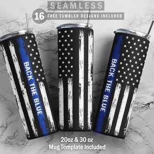 Back The Blue American Flag Thin Blue Line Skinny Tumbler 20oz 30oz Wrap, Mug Template 11oz Sublimation Waterslide PNG Digital Download
